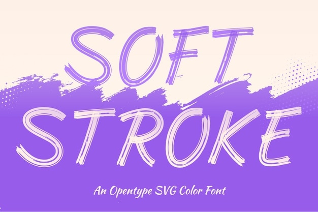 Soft Stroke