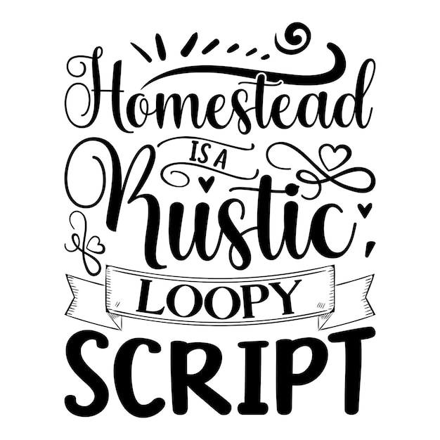 Vector homestead is a rustic loopy script lettering design for greeting banners mouse pads prints card